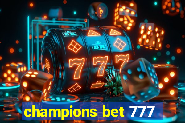 champions bet 777